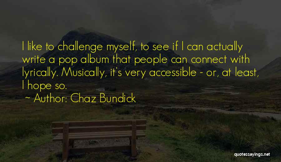 Chaz Bundick Quotes 1585149