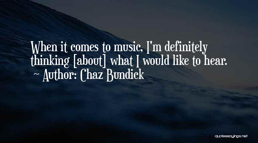 Chaz Bundick Quotes 313318