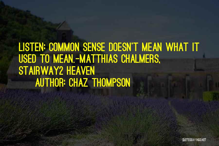 Chaz Thompson Quotes 1645176