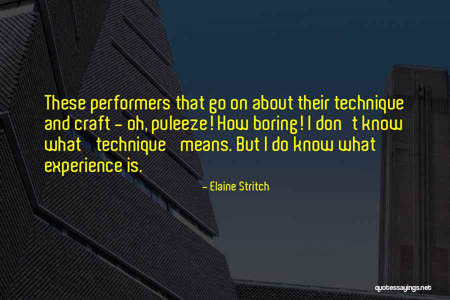 Chazan Musica Quotes By Elaine Stritch Chazan Musica Quotes By Elaine Stritch