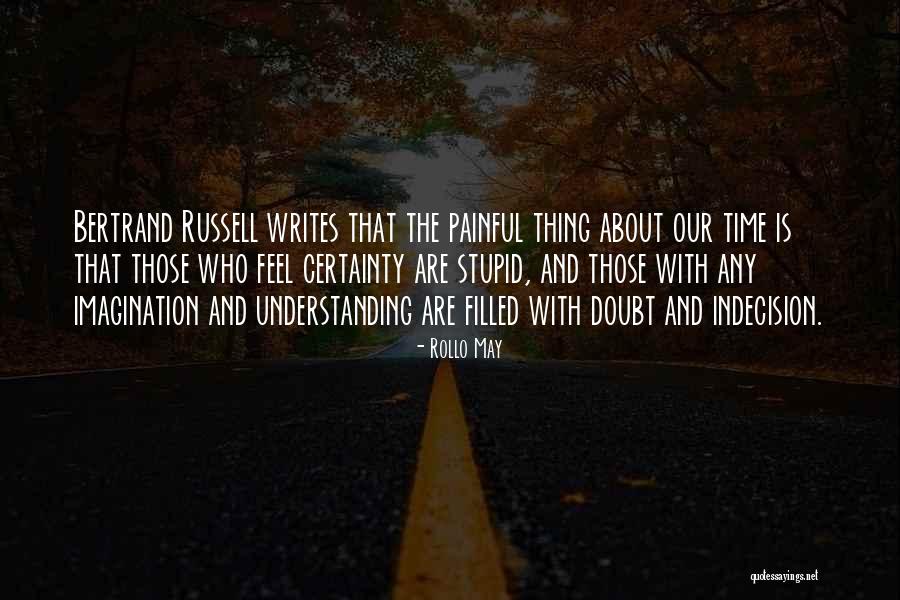 Chazel 12 Quotes By Rollo May Chazel 12 Quotes By Rollo May