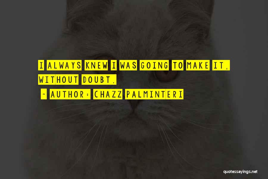 Chazz Palminteri Quotes 892589