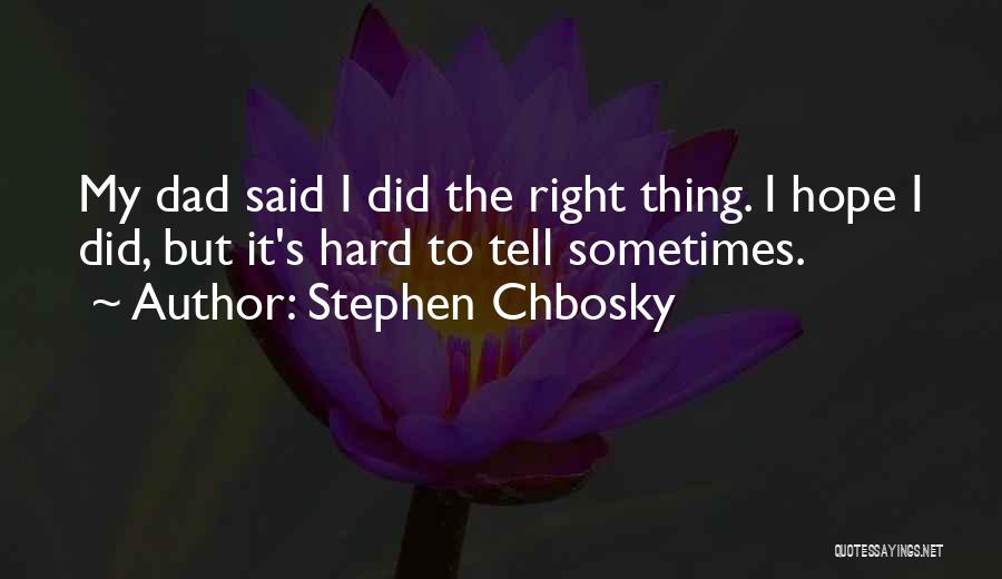 Chbosky Stephen Quotes By Stephen Chbosky