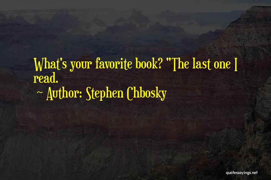 Chbosky Stephen Quotes By Stephen Chbosky