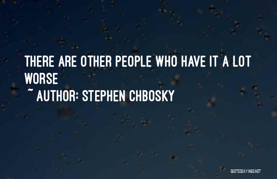 Chbosky Stephen Quotes By Stephen Chbosky