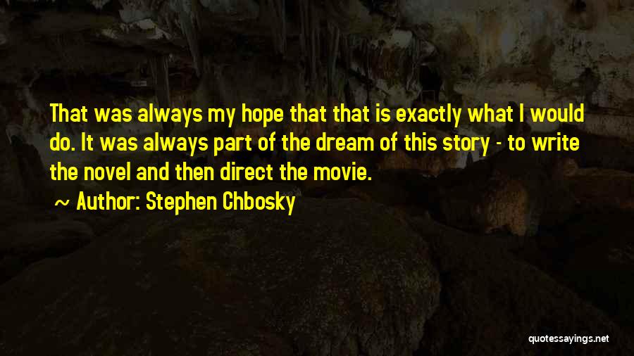 Chbosky Stephen Quotes By Stephen Chbosky