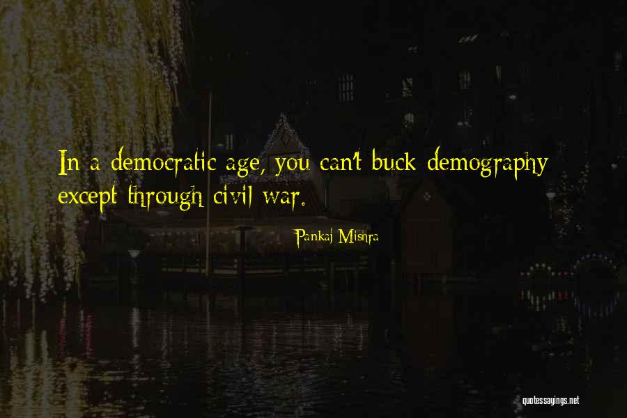 Chceme Jist Quotes By Pankaj Mishra Chceme Jist Quotes By Pankaj Mishra