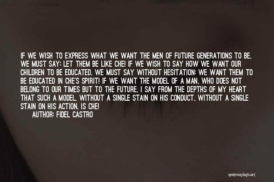 Che Quotes By Fidel Castro