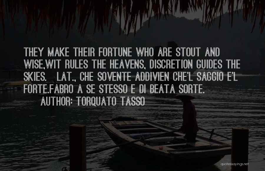 Che Quotes By Torquato Tasso