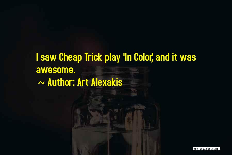 Cheap Art Quotes By Art Alexakis