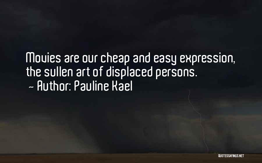 Cheap Art Quotes By Pauline Kael