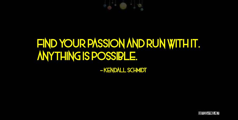 Cheap Bosses Quotes By Kendall Schmidt Cheap Bosses Quotes By Kendall Schmidt