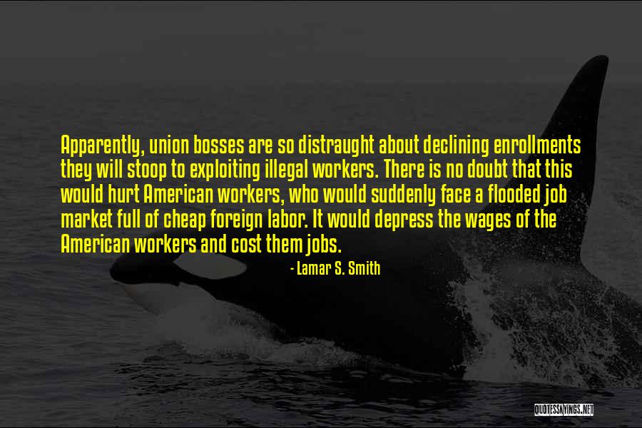 Cheap Bosses Quotes By Lamar S. Smith Cheap Bosses Quotes By Lamar S. Smith