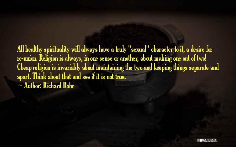 Cheap Character Quotes By Richard Rohr