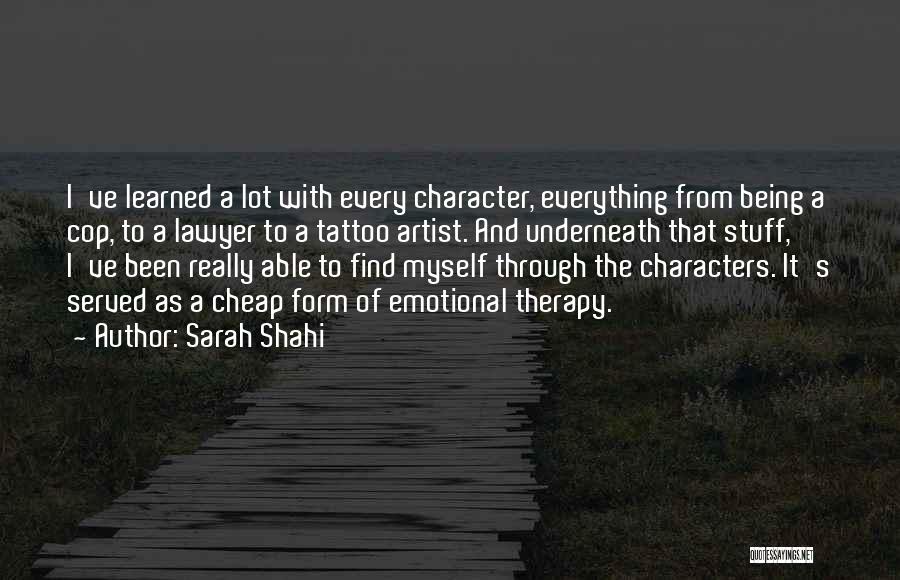 Cheap Character Quotes By Sarah Shahi