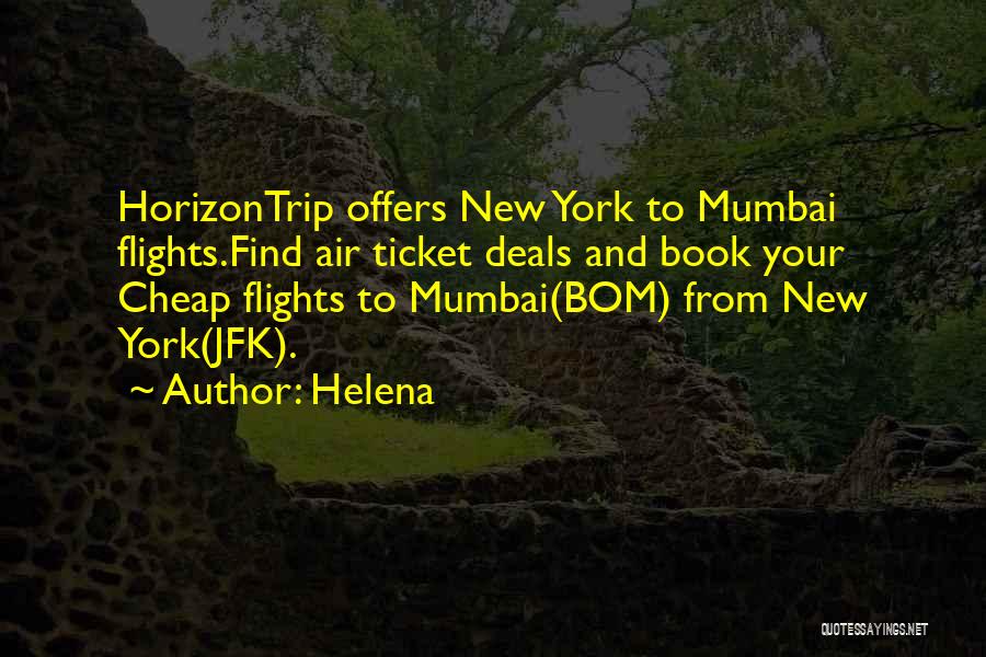 Cheap Flights Quotes By Helena