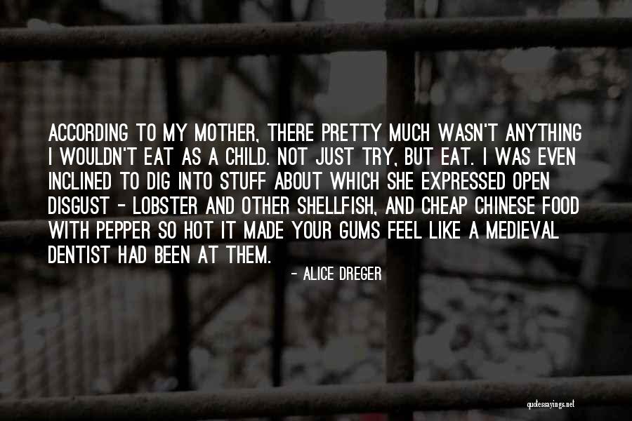 Cheap Food Quotes By Alice Dreger Cheap Food Quotes By Alice Dreger