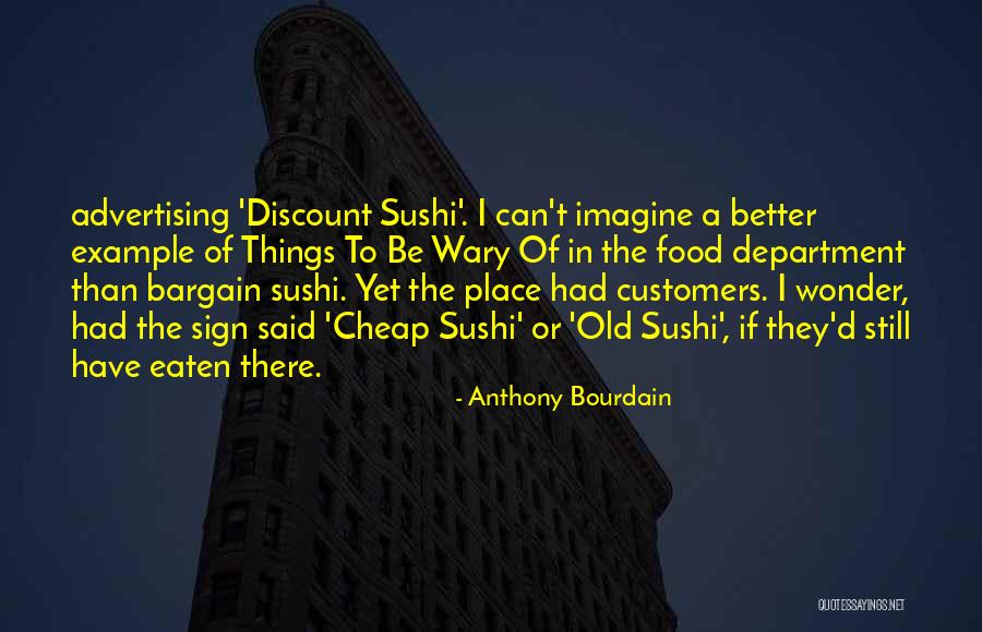 Cheap Food Quotes By Anthony Bourdain Cheap Food Quotes By Anthony Bourdain