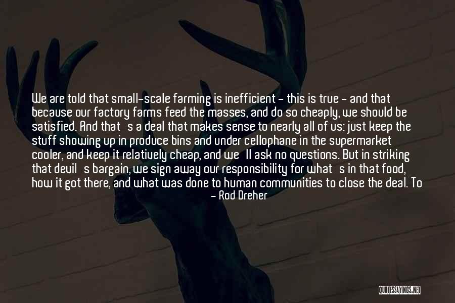 Cheap Food Quotes By Rod Dreher Cheap Food Quotes By Rod Dreher