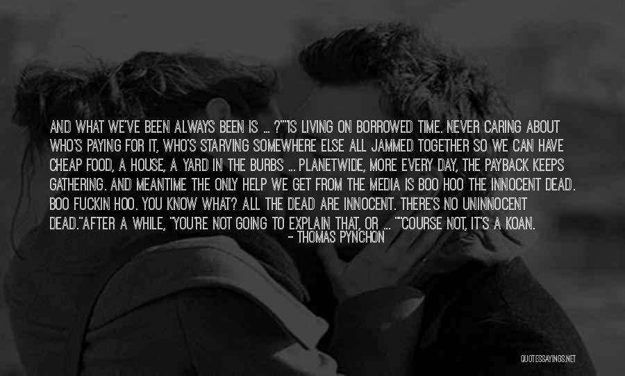 Cheap Food Quotes By Thomas Pynchon Cheap Food Quotes By Thomas Pynchon
