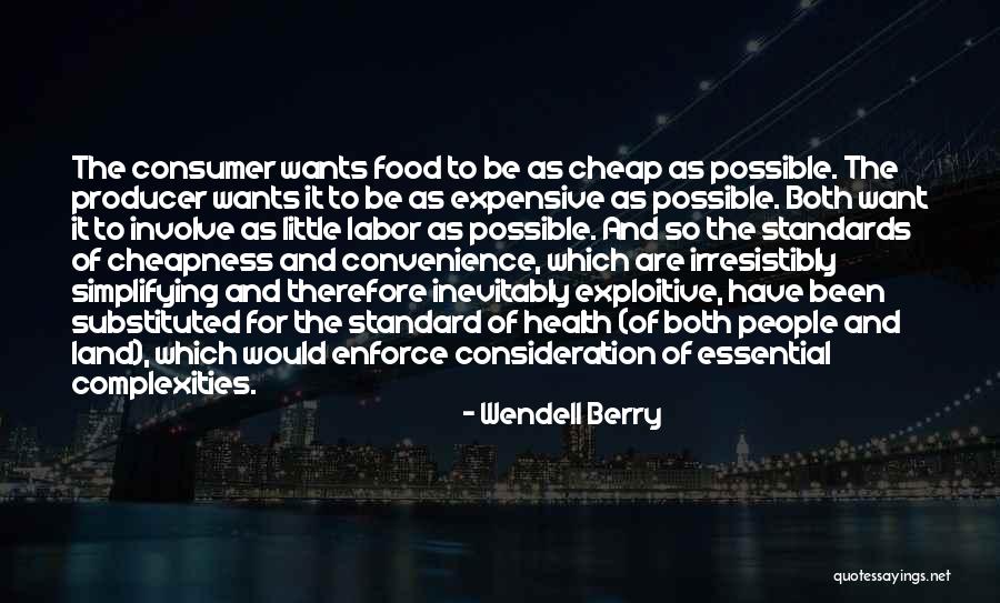 Cheap Food Quotes By Wendell Berry Cheap Food Quotes By Wendell Berry