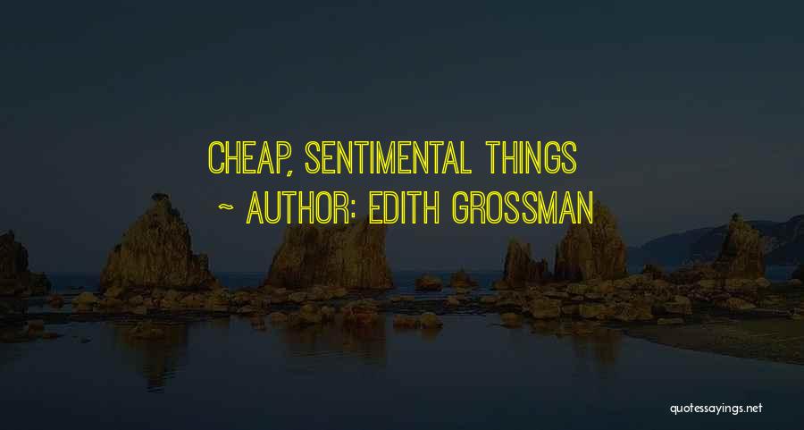 Cheap Girl Quotes By Edith Grossman