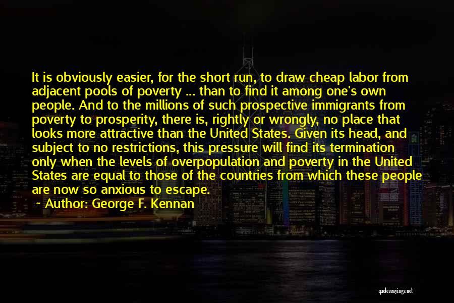 Cheap Labor Quotes By George F. Kennan