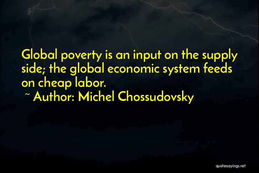 Cheap Labor Quotes By Michel Chossudovsky