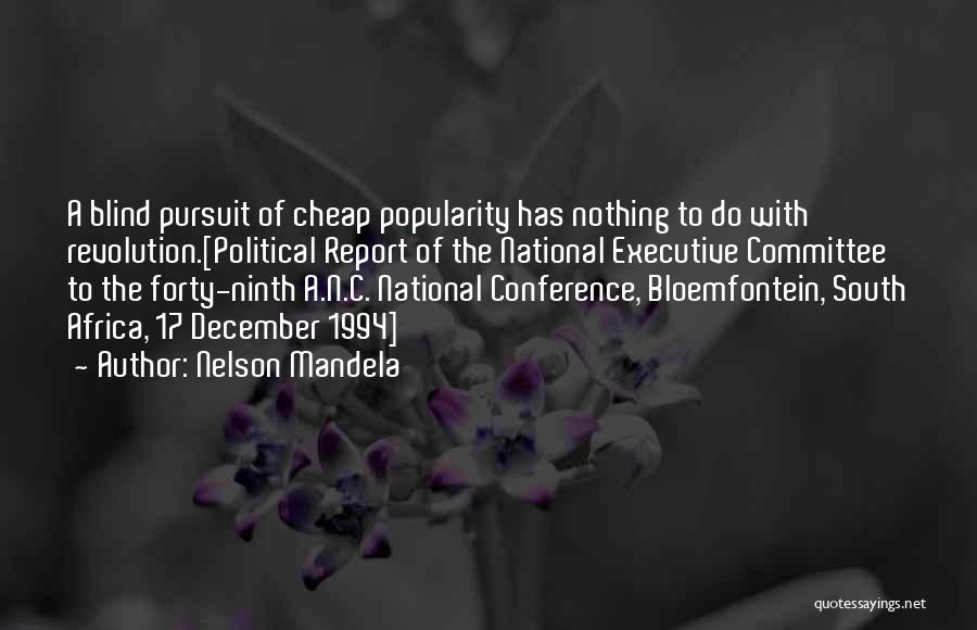 Cheap Popularity Quotes By Nelson Mandela