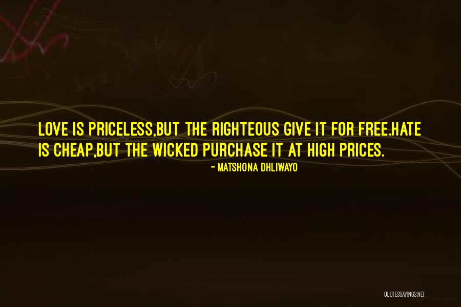 Cheap Prices Quotes By Matshona Dhliwayo Cheap Prices Quotes By Matshona Dhliwayo