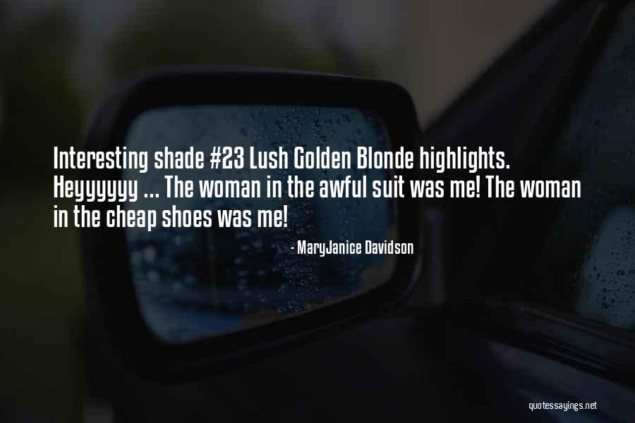 Cheap Shoes Quotes By MaryJanice Davidson Cheap Shoes Quotes By MaryJanice Davidson