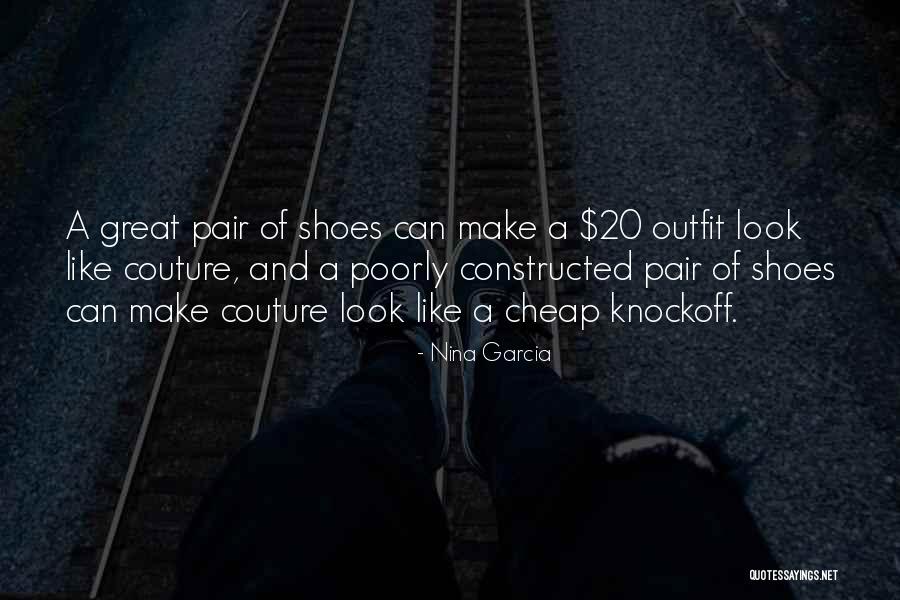 Cheap Shoes Quotes By Nina Garcia Cheap Shoes Quotes By Nina Garcia