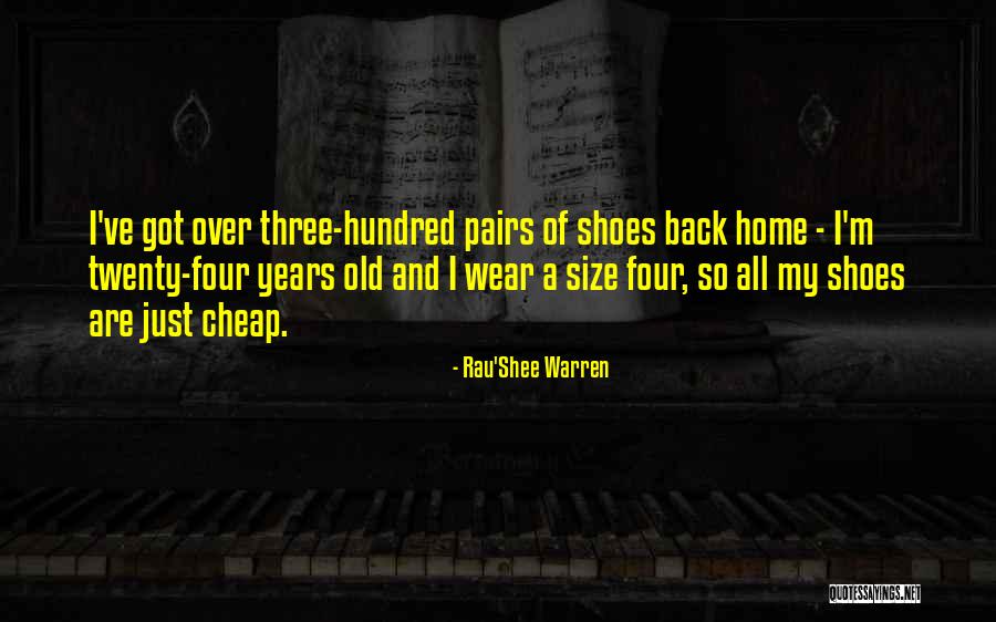 Cheap Shoes Quotes By Rau'Shee Warren Cheap Shoes Quotes By Rau'Shee Warren