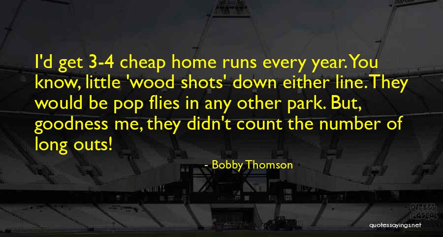 Cheap Shots Quotes By Bobby Thomson Cheap Shots Quotes By Bobby Thomson