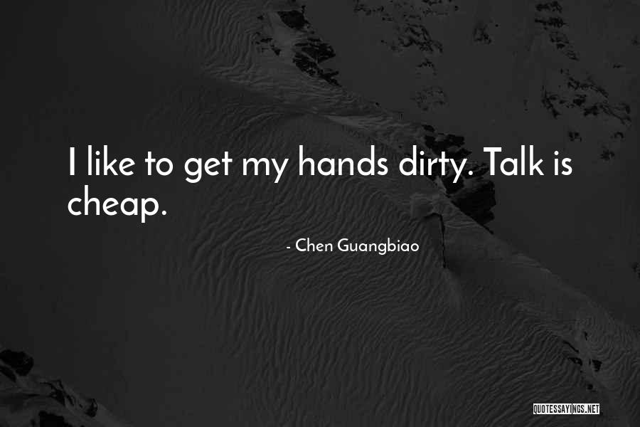 Cheap Talk Quotes By Chen Guangbiao Cheap Talk Quotes By Chen Guangbiao
