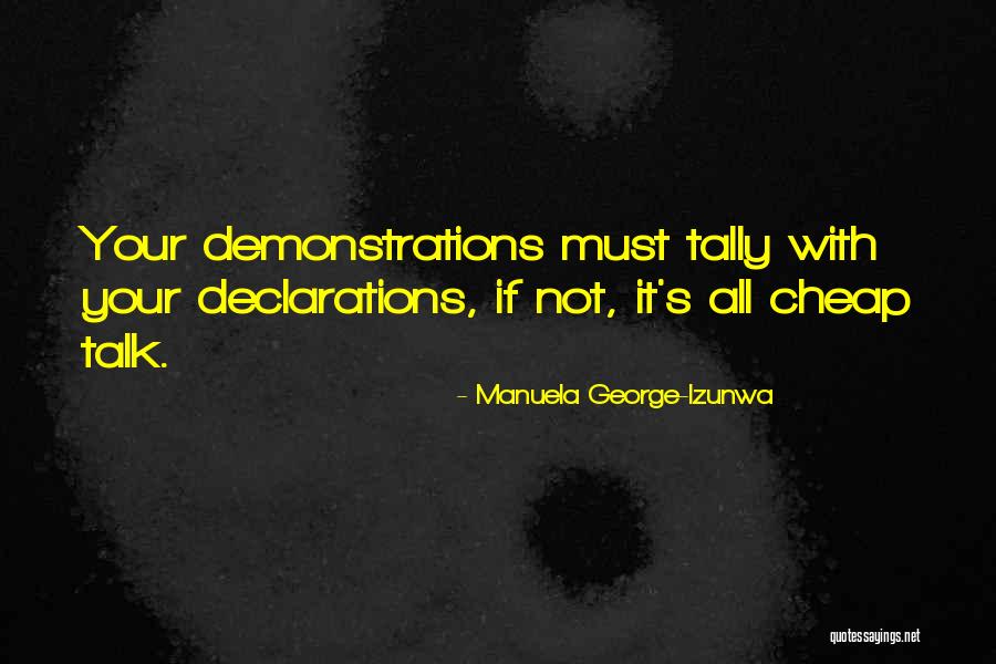 Cheap Talk Quotes By Manuela George-Izunwa Cheap Talk Quotes By Manuela George-Izunwa