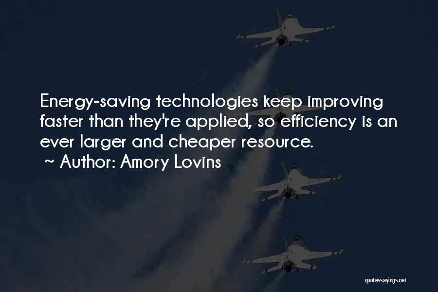 Cheaper Energy Quotes By Amory Lovins