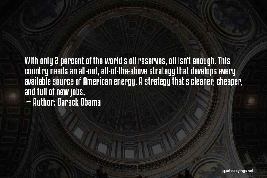 Cheaper Energy Quotes By Barack Obama