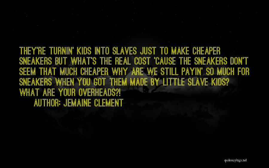 Cheaper Quotes By Jemaine Clement