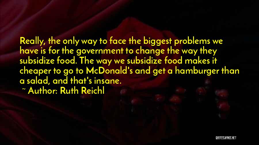 Cheaper Quotes By Ruth Reichl