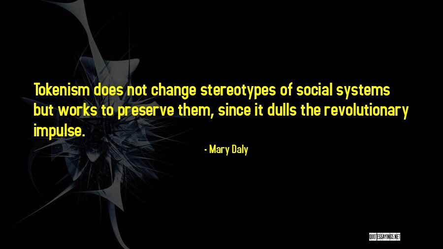 Cheaply Showy Quotes By Mary Daly Cheaply Showy Quotes By Mary Daly
