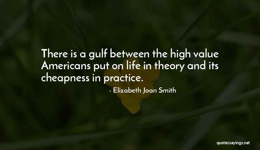 Cheapness Quotes By Elizabeth Joan Smith Cheapness Quotes By Elizabeth Joan Smith