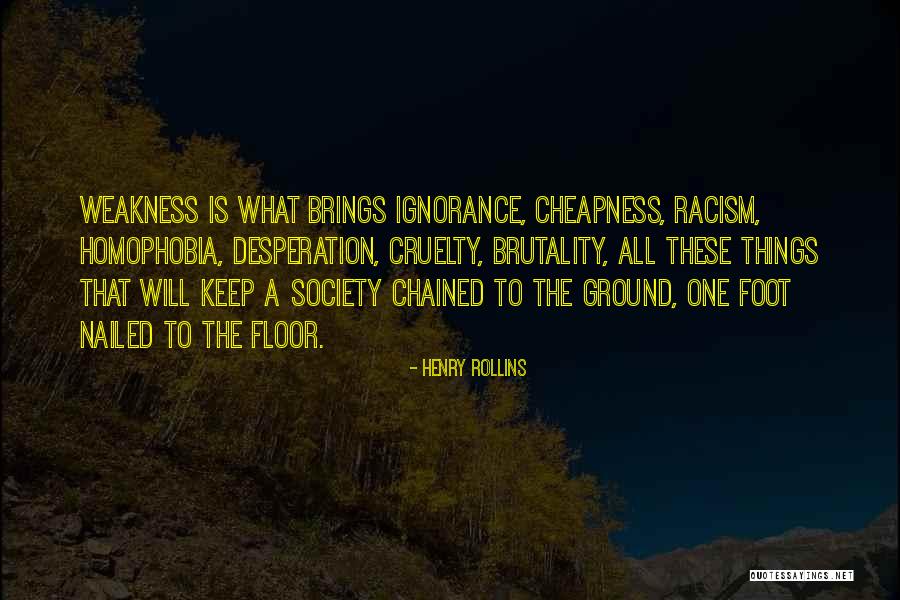 Cheapness Quotes By Henry Rollins Cheapness Quotes By Henry Rollins