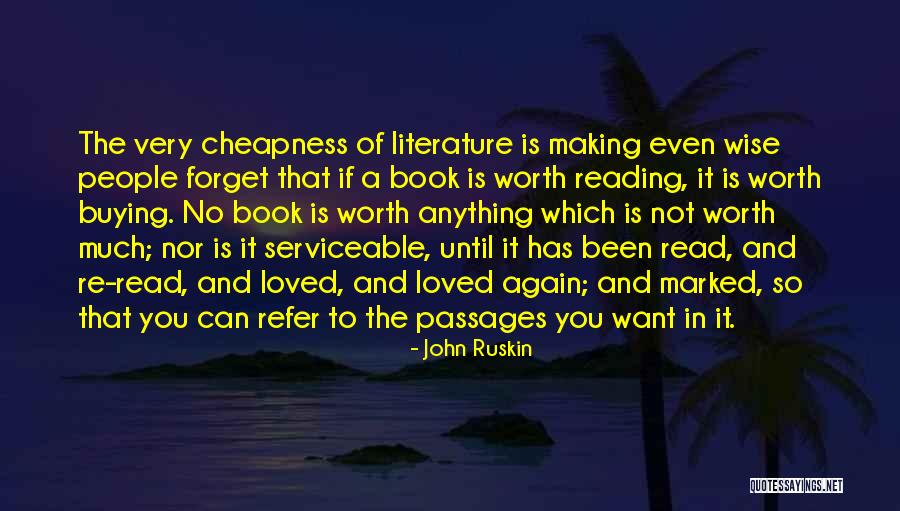Cheapness Quotes By John Ruskin Cheapness Quotes By John Ruskin