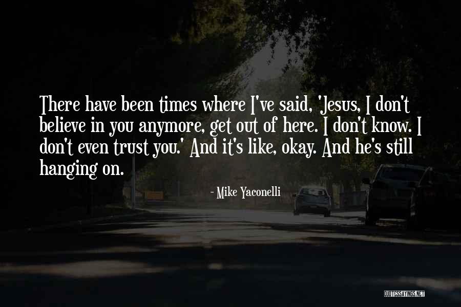 Cheapy Smokes Quotes By Mike Yaconelli Cheapy Smokes Quotes By Mike Yaconelli