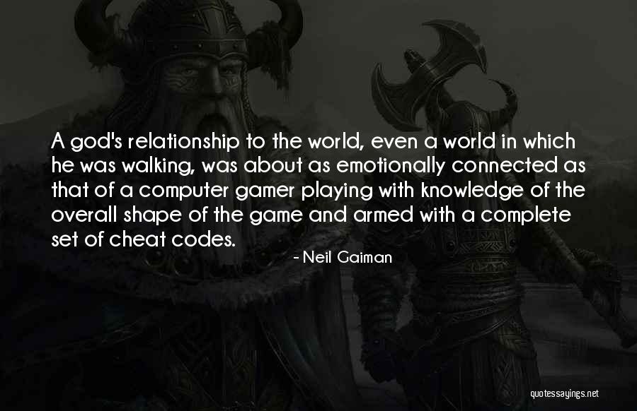 Cheat Codes Quotes By Neil Gaiman Cheat Codes Quotes By Neil Gaiman