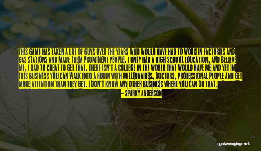 Cheat With Quotes By Sparky Anderson Cheat With Quotes By Sparky Anderson