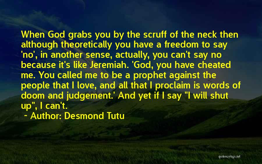 Cheated Love Quotes By Desmond Tutu