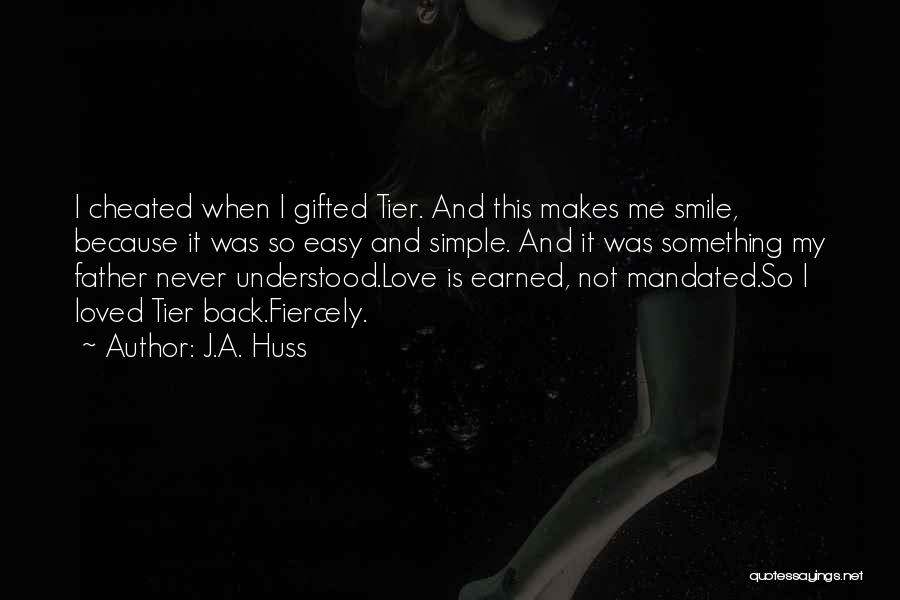 Cheated Love Quotes By J.A. Huss