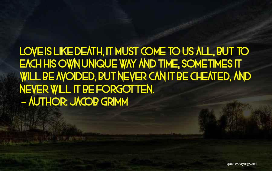 Cheated Love Quotes By Jacob Grimm